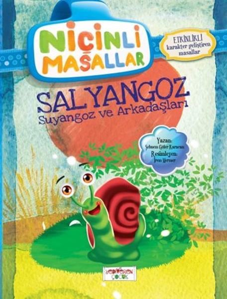 Niçinli Masallar - Salyangoz Suyangoz ve Arkadaşları | Yediveren Çocuk (İnce Kapak) - Resim 1