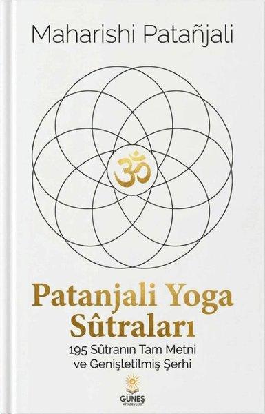 Patanjali Yoga Sütraları - 195 Sütranın Tam Metni ve Genişletilmiş Şerhi | Güneş Kitabevleri (İnce Kapak) - Resim 1