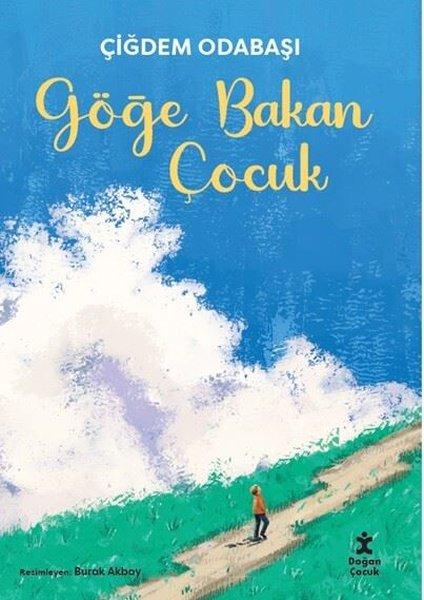 Göğe Bakan Çocuk | Doğan Çocuk (İnce Kapak) - Resim 1