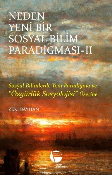 Neden Yeni Bir Sosyal Bilim Paradigması 2 - Sosyal Bilimlerde Yeni Paradigma ve Özgürlük Sosyolojisi | Belge Yayınları (İnce Kapak) - Resim 1