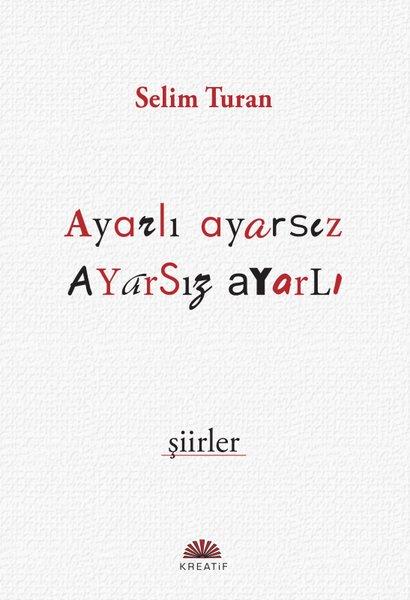 Ayarlı Ayarsız Ayarsız Ayarlı Şiirler | Kreatif (İnce Kapak) - Resim 1