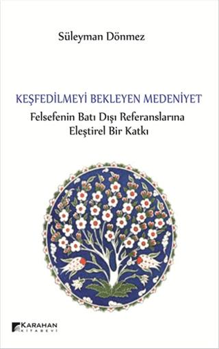 Keşfedilmeyi Bekleyen Medeniyet