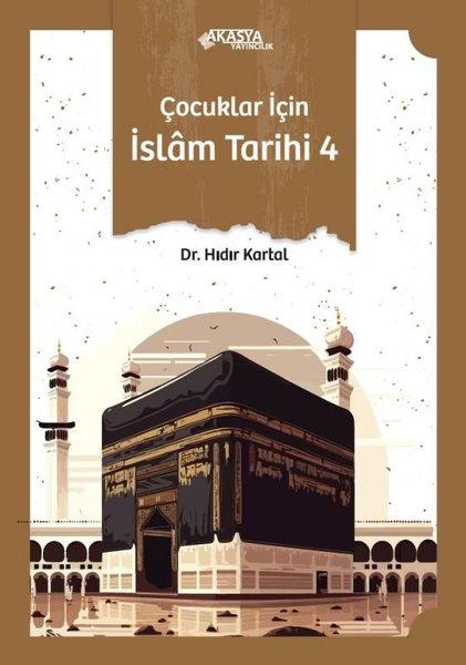 Çocuklar İçin İslam Tarihi 4 | Akasya Yayıncılık (İnce Kapak) - Resim 1