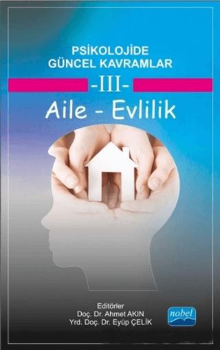 Psikolojide Güncel Kavramlar - 3 Aile - Evlilik