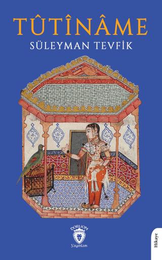 Tutiname | Dorlion Yayınları (Ciltsiz) - Resim 1