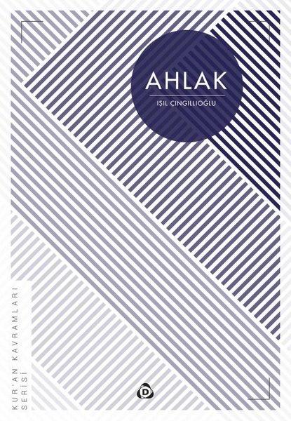 Ahlak: Kur'an Kavramları Serisi | Düşün Yayınları (İnce Kapak) - Resim 1