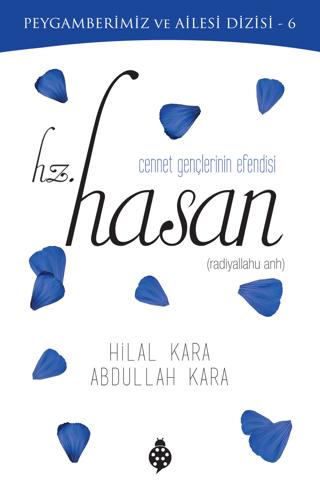 Cennet Gençlerinin Efendisi Hz. Hasan