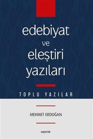 Edebiyat ve Eleştiri Yazıları | Kopernik Kitap (Ciltsiz) - Resim 1