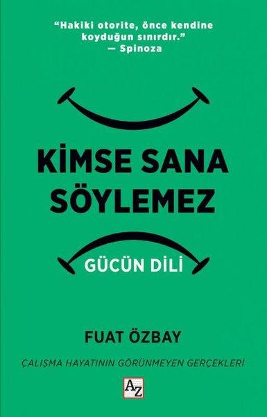 Kimse Sana Söylemez: Gücün Dili | Az Kitap (İnce Kapak) - Resim 1