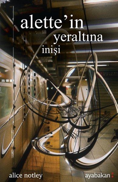Alette'in Yeraltına İnişi | Ayabakan Yayınları (İnce Kapak) - Resim 1