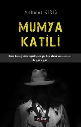 Mumya Katili | Elephant Yayınları (Ciltsiz) - Resim 1