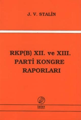 RKP(B) 12. ve 13. Parti Kongre Raporları | İnter Yayınları (Ciltsiz) - Resim 1