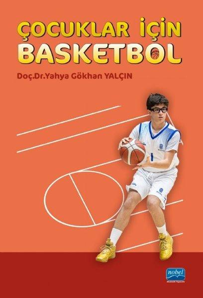 Çocuklar İçin Basketbol | Nobel Akademik Yayıncılık (İnce Kapak) - Resim 1