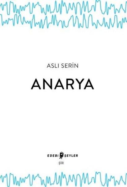 Anarya | Edebi Şeyler (İnce Kapak) - Resim 1