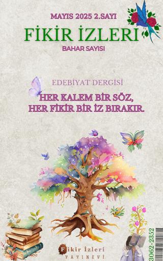 Fikir İzleri Edebiyat Dergisi 2. Sayı - Mayıs 2025 | Fikir İzleri Yayınevi (Ciltsiz) - Resim 1