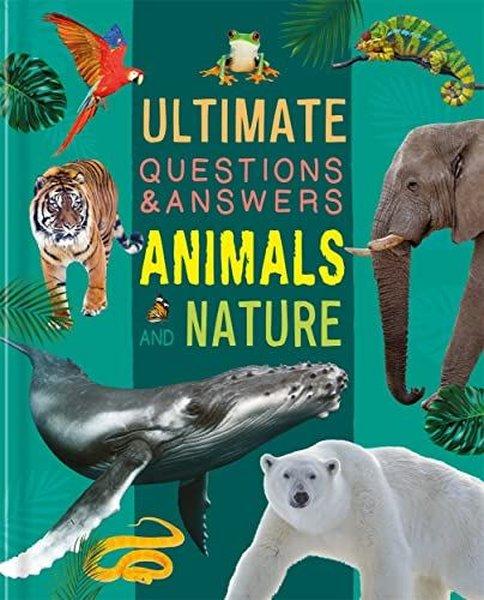 Ultimate Questions & Answers: Animals and Nature | Bonnier Books UK (Ciltli) - Resim 1