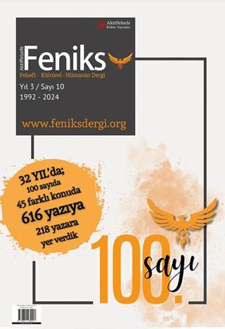 Feniks Felsefi Kültürel Hümanist Dergi Yıl: 3 Sayı: 10 2024 | Aktiffelsefe Kültür Yayınları (Ciltsiz) - Resim 1