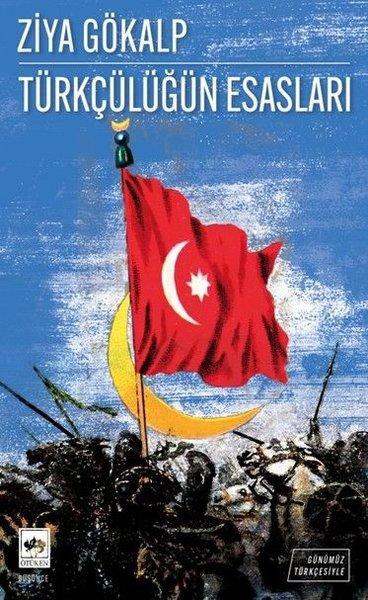Günümüz Türkçesiyle Türkçülüğün Esasları | Ötüken Neşriyat (İnce Kapak) - Resim 1