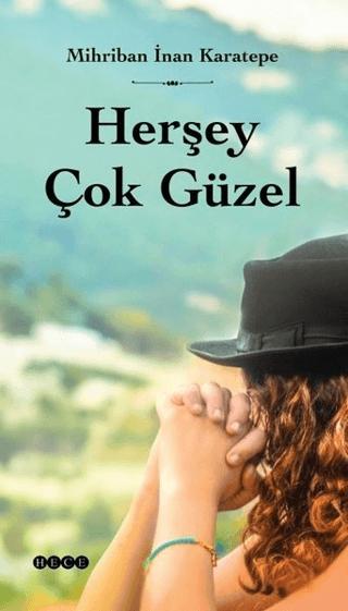 Herşey Çok Güzel | Hece Yayınları (Ciltsiz) - Resim 1