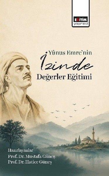 Yunus Emre'nin İzinde Değerler Eğitimi | Eğitim Yayınevi (İnce Kapak) - Resim 1