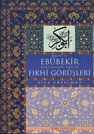 Hz. Ebubekir Radiyallahu Anh'ın Fıkhi Görüşleri