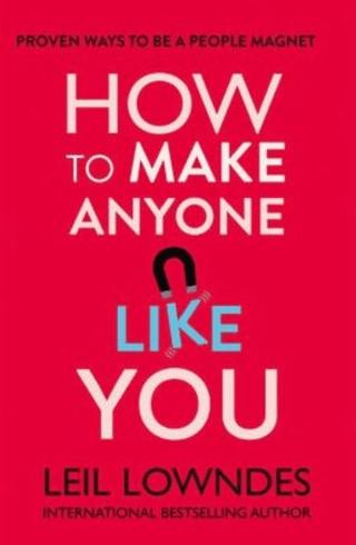 How to Make Anyone Like You