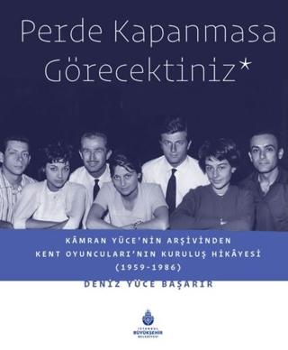Perde Kapanmasa Görecektiniz