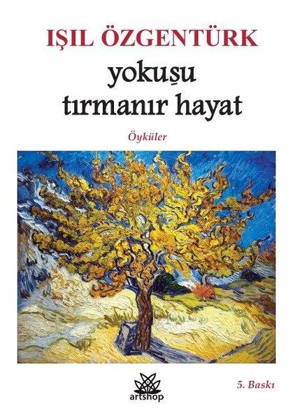 Yokuşu Tırmanır Hayat | Artshop Yayıncılık (İnce Kapak) - Resim 1