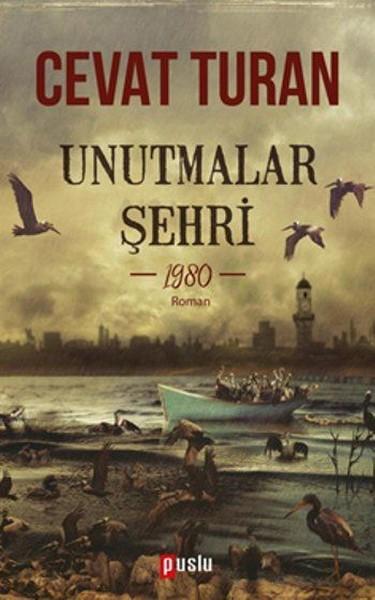 Unutmalar Şehri | Puslu Yayıncılık (İnce Kapak) - Resim 1