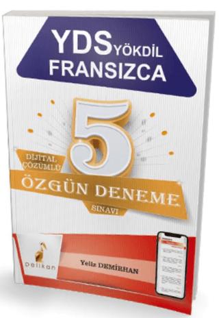 YDS YÖKDİL Fransızca Dijital Çözümlü 5 Özgün Deneme Sınavı