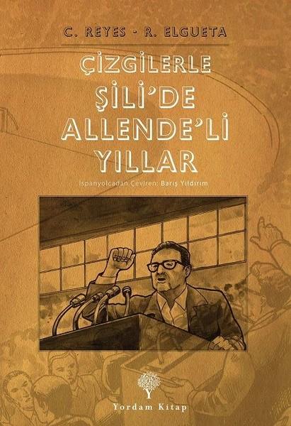 Çizgilerle Şili'de Allende'li Yıllar | Yordam Kitap (İnce Kapak) - Resim 1