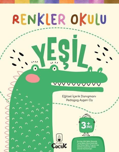 Renkler Okulu - Yeşil 3+Yaş | Floki Çocuk (İnce Kapak) - Resim 1