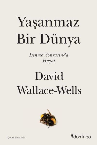 Yaşanmaz Bir Dünya - Isınma Sonrasında Hayat | Domingo Yayınevi (İnce Kapak) - Resim 1