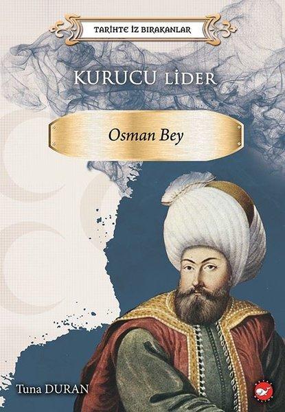 Osman Bey - Tarihte İz Bırakanlar | Beyaz Balina Yayınları (İnce Kapak) - Resim 1