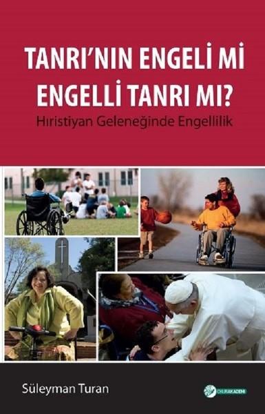 Tanrı'nın Engeli mi Engelli Tanrı mı? | Okur Akademi (İnce Kapak) - Resim 1