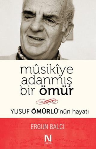 Musikiye Adanmış Bir Ömür