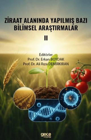 Ziraat Alanında Yapılmış Bazı Bilimsel Araştırmalar II