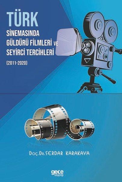 Türk Sinemasinda Güldürü Filmleri ve Seyirci Tercihleri 2011-2020 | Gece Kitaplığı (İnce Kapak) - Resim 1