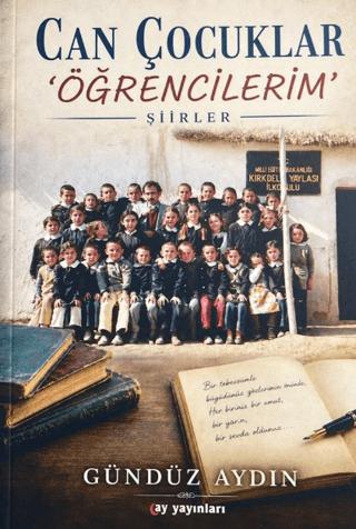 Can Çocuklar 'Öğrencilerim' | Ay Yayınları (Ciltsiz) - Resim 1