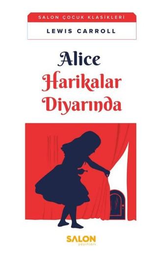 Alice Harikalar Diyarında | Salon Yayınları - Çocuk (Ciltsiz) - Resim 1