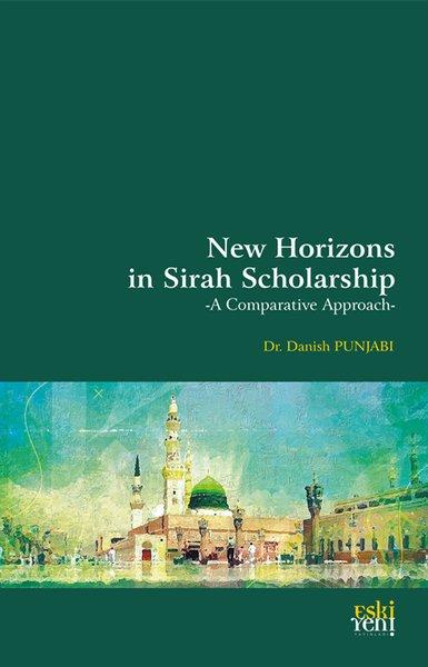 New Horizons in Sirah Scholarship - A Comparative Approach | Eskiyeni Yayınları (İnce Kapak) - Resim 1