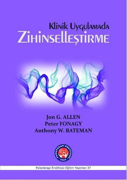 Klinik Uygulamada Zihinselleştirme | Psikoterapi Enstitüsü (İnce Kapak) - Resim 1