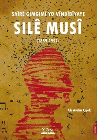 Şaîrê Gimgimî yo Vîndîbîyaye Sılê Musî (1889-1952) | Vate Yayınevi (Ciltsiz) - Resim 1