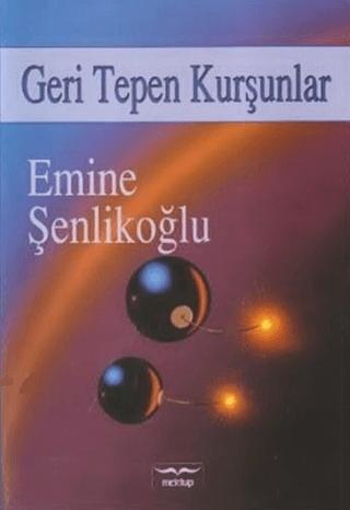 Geri Tepen Kurşunlar | Mektup Yayınları (Ciltsiz) - Resim 1