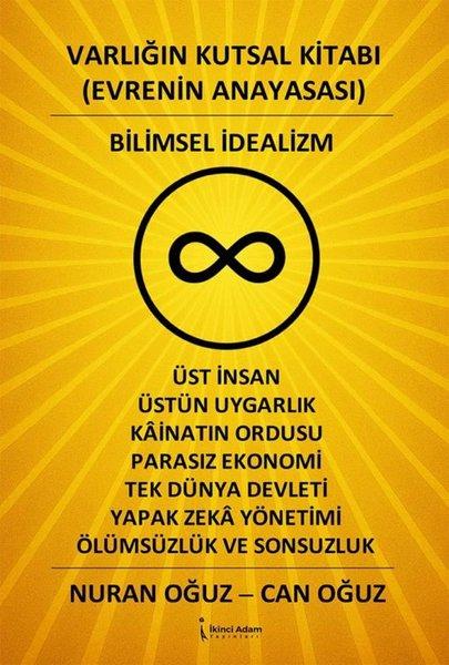Varlığın Kutsal Kitabı Evrenin Anayasası - Bilimsel İdealizm | İkinci Adam Yayınları (İnce Kapak) - Resim 1