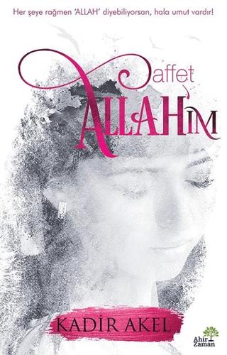 Affet Allah’ım | Ahir Zaman (Ciltsiz) - Resim 1