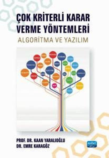 Çok Kriterli Karar Verme Yöntemleri - Algoritma ve Yazılım | Nobel Akademik Yayıncılık (İnce Kapak) - Resim 1