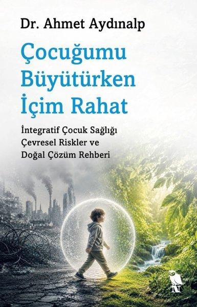 Çocuğumu Büyütürken İçim Rahat | Nemesis Kitap (İnce Kapak) - Resim 1