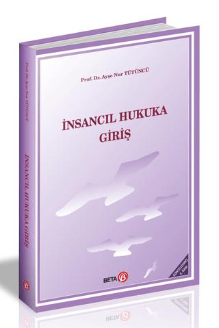 İnsancıl Hukuka Giriş | Beta Yayınevi (Ciltsiz) - Resim 1