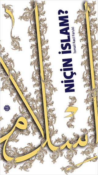 Niçin İslam? | Mahya Yayınları (Ciltsiz) - Resim 1